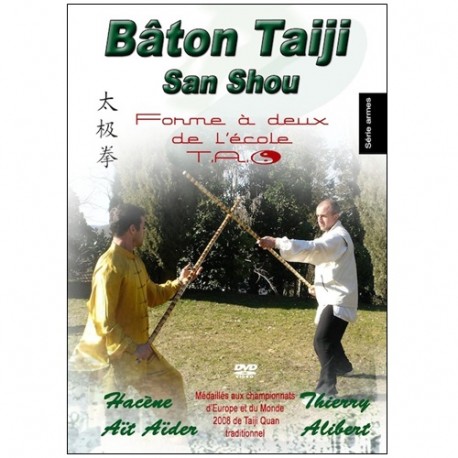 Bâton Taiji San Shou, forme à 2 de l'école T.A.O - Thierry Alibert