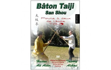 Bâton Taiji San Shou, forme à 2 de l'école T.A.O - Thierry Alibert