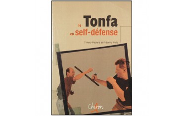 Le Tonfa en self-défense - Thierry Peclard/Frédéric Polla