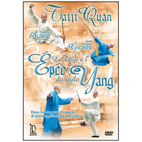 Le Taiji à l'épée du style Yang - T Alibert