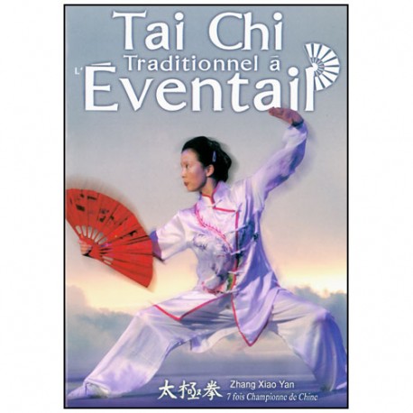 Tai Chi Traditionnel à l'éventail - Zhang Xiao Yan