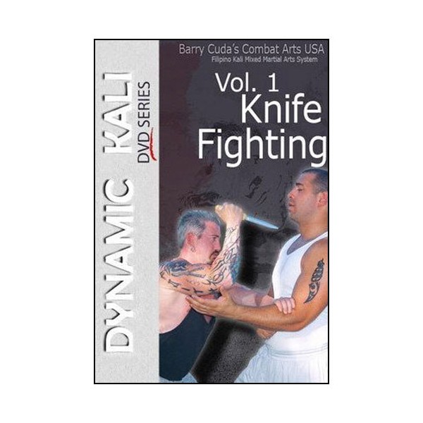 Dynamic Kali Vol.1 Knife fighting - Barry Cuda