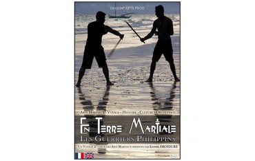 En terre Martiale, Les Guerriers Philippins - Lionel Froidure