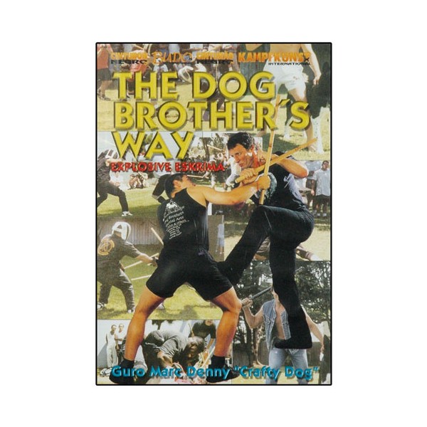 The Dog Brother's Way, Explosive Eskrima - Guro Marc Denny