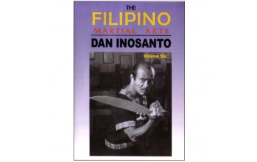 The Filipino Martial Arts Vol.6 - Dan Inosanto (angl)