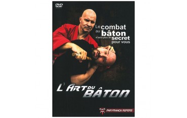 L'art du bâton, apprenez à manier combattre et vous défendre - Ropers