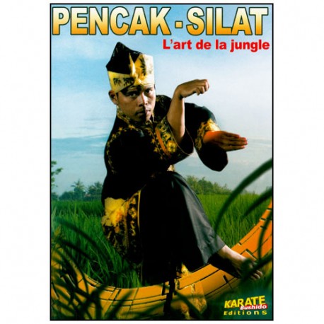Pencak Silat, l'art de la jungle