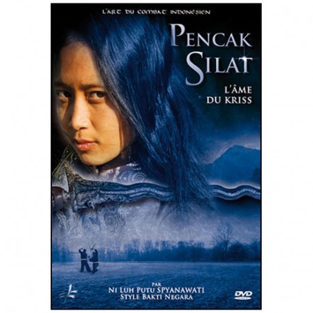 Penchak Silat, l'âme du Keris - Ni Luh Putu Spyanawati