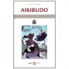 Aikibudo, connaissances fondamentales - Alain Floquet