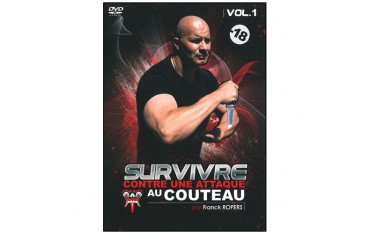 Survivre contre une attaque au couteau Vol.1 - Franck Ropers