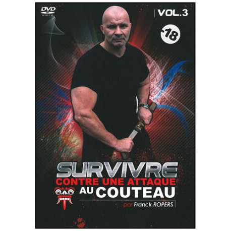 Survivre contre une attaque au couteau Vol.3 - Franck Ropers