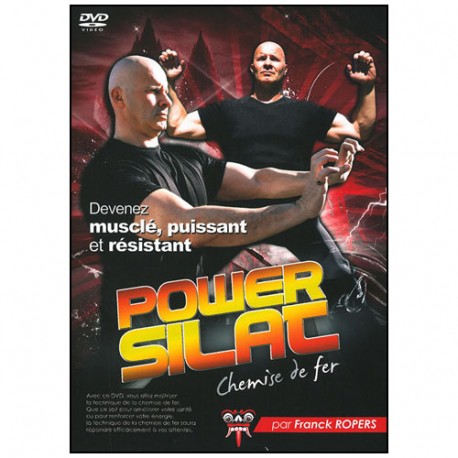 Travail énergétique : Power Silat (la chemise de fer) - Franck Ropers