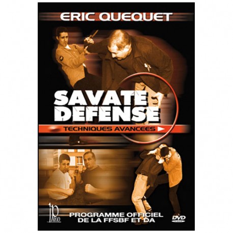Savate défense, techniques avancées - Eric Quequet