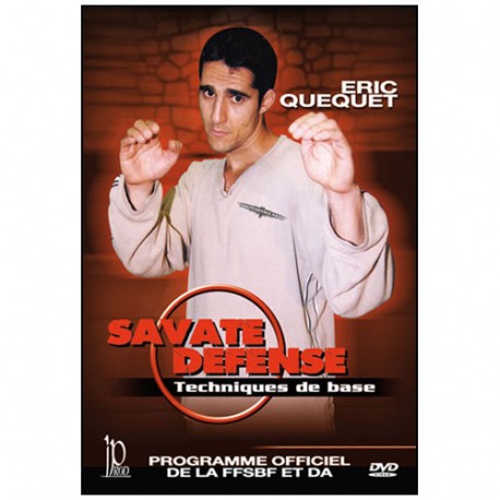 Savate défense, techniques de base - Eric Quequet