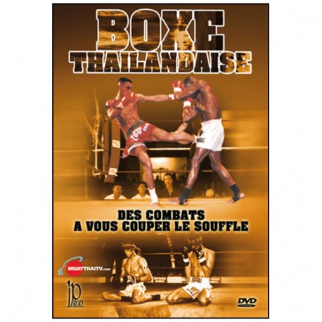 Boxe Thailandaise, des combats à couper le souffle, Vol.1