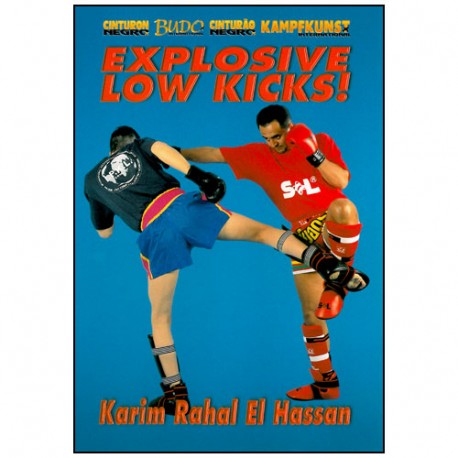 Explosive Low Kicks - Karim Rahal El Hassan