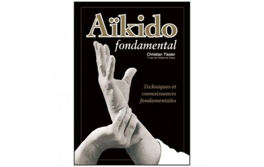 Aikido fondamental 1, tech. et connaissances fond.- Christian Tissier