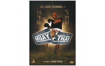 Muay Thai, les bases techniques - A Ngom-Priso