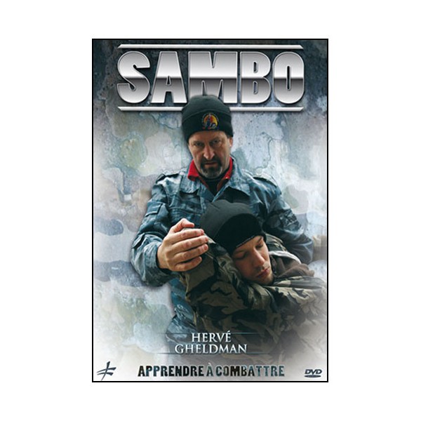 Sambo, apprendre à combattre - H Gheldman