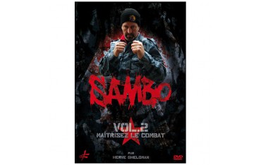 Sambo, maîtriser le combat Vol.2 - H Gheldman