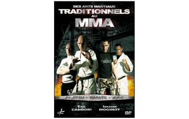 Des arts martiaux traditionnels au MMA - Candori .Moginot