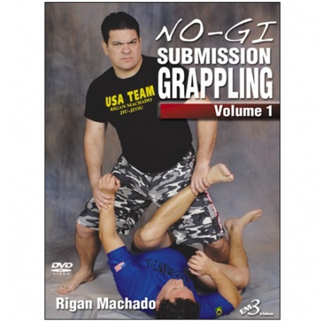 No-Gi submission grappling Vol.1 - Rigan Machado (angl)
