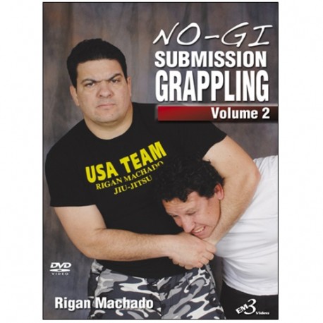 No-Gi submission grappling Vol.2 - Rigan Machado (angl)