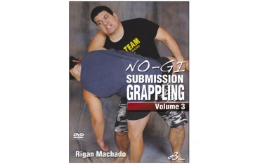 No-Gi submission grappling Vol.3 - Rigan Machado (angl)