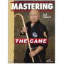 Mastering the cane - Ted Tabura