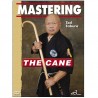 Mastering the cane - Ted Tabura