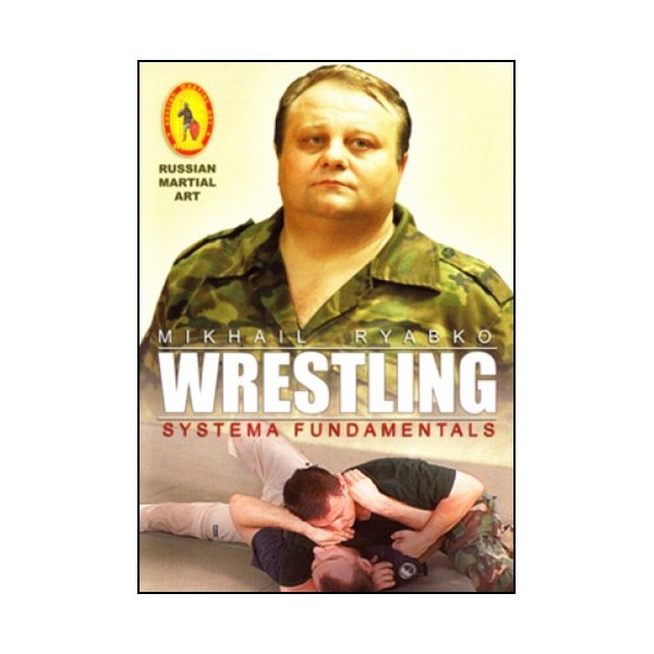 SYSTEMA Vol.03, Wrestling systema fundamentals - Ryabko