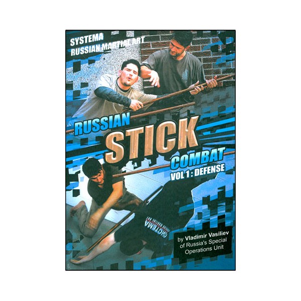 SYSTEMA Vol.16, Russian Stick Combat Vol.1 : defense - Vasiliev