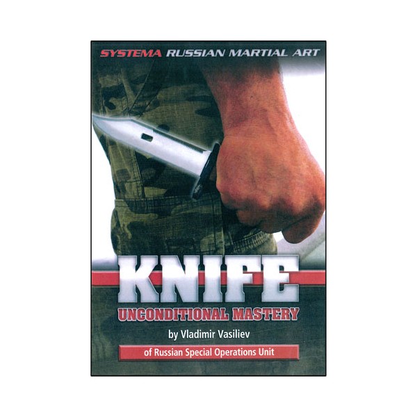 SYSTEMA Vol.24, Knife unconditional Mastery - Vasiliev
