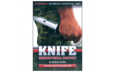 SYSTEMA Vol.24, Knife unconditional Mastery - Vasiliev
