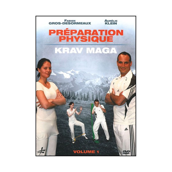Préparation physique Krav Maga vol.1 - Gros-Desormeaux & Klein