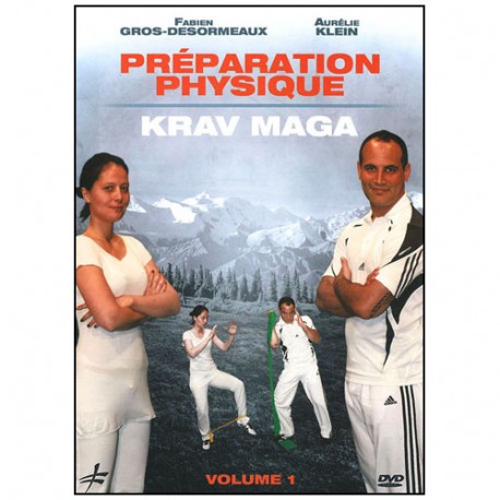 Préparation physique Krav Maga vol.1 - Gros-Desormeaux & Klein
