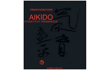 Aikido, étiquette et transmission - Tamura