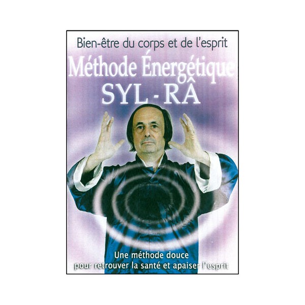 Méthode Energétique SYL-RA - Syl-Râ