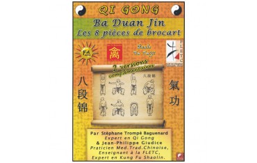 Qi Gong Ba Dua Jin (8 pieces de brocart) - Baguenard & Giudice