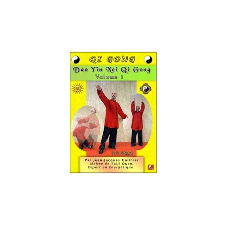 Qi Gong Dao Yin Nei Qi Gong Vol.1 - Jean-Jacqus Galinier