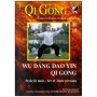 Qi Gong Wu Dang Dao Yin, QG 1er & 2eme niveaux - Bruno Rogissart