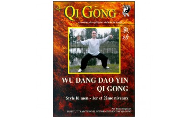 Qi Gong Wu Dang Dao Yin, QG 1er & 2eme niveaux - Bruno Rogissart