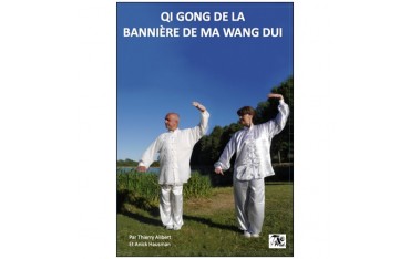 Qi Gong de la bannière de Ma Wang Dui - Thierry Alibert & A Hausman