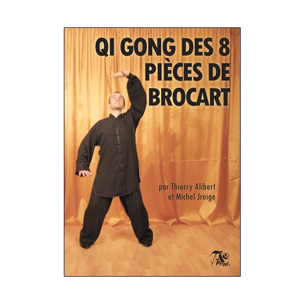Qi Gong des 8 pièces de Brocart - Thierry Alibert (2 dvd)