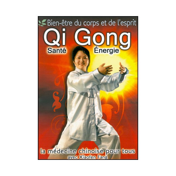 Qi Gong santé énergie - Xiaofen Fang