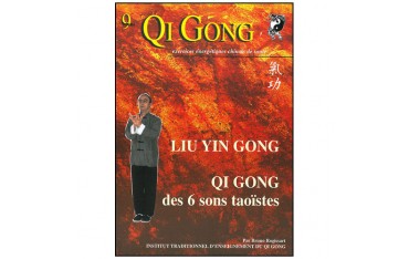 Qi Gong, Lyu Yin Gong, QG des 6 sons taoistes - Bruno Rogissart