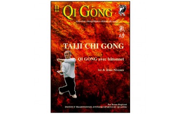 Qi Gong, Taiji QG avec bâtonnet 1er & 2eme niveaux - Bruno Rogissart