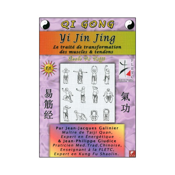 Qi Gong, Yi Jin Jing : traité muscles & tendons - Galinier