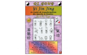 Qi Gong, Yi Jin Jing : traité muscles & tendons - Galinier