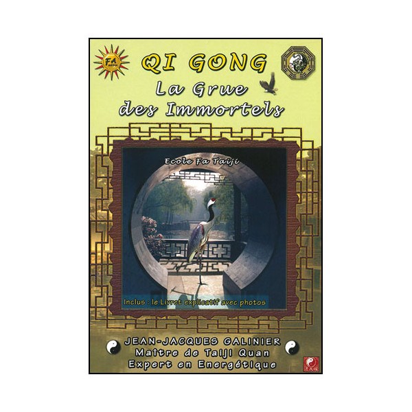 Qi Gong, la Grue des Immortels - Galinier